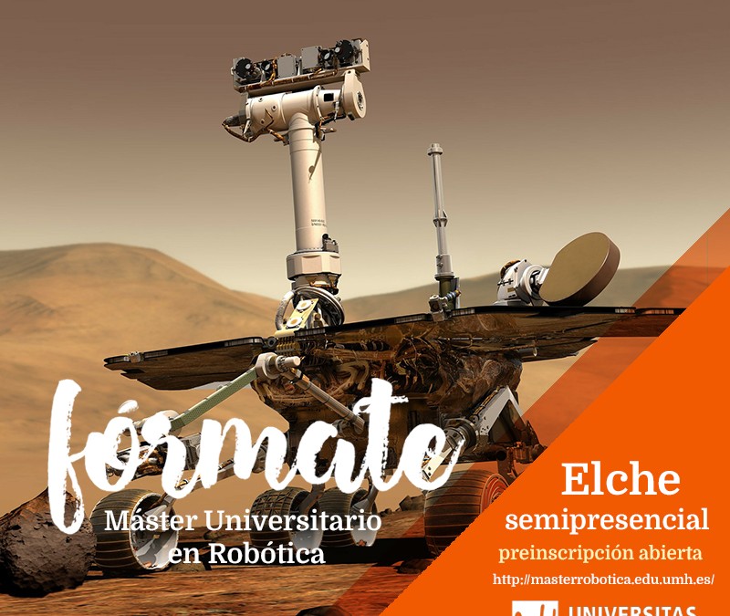 (Español) Abierto el segundo plazo de preinscripción al Máster Universitario en Robótica