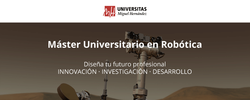 (Español) ¿Por qué estudiar el Máster Universitario en Robótica?